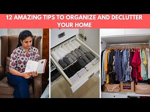 12 Amazing Tips to Organize and Declutter Your Home | Lessons Learnt from Marie Kondo