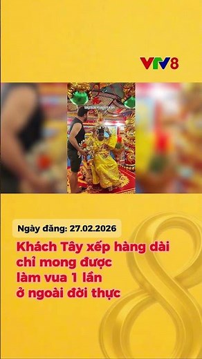 SỐC: 70k làm Vua ở Suối Tiên, khách Tây xếp hàng tranh nhau "lên ngôi" dịp Tết! -VTV8