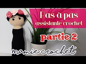 Crochet Assistant Doll Part 2 The Body