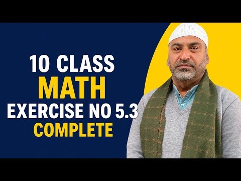 10 Class Math Exercise 5.3 Complete