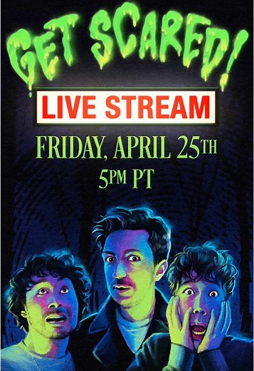 Get Scared! Live Podcast on WatcherTV - April 25th