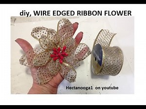 diy WIRE EDGED RIBBON FLOWER, easy fabric flowers