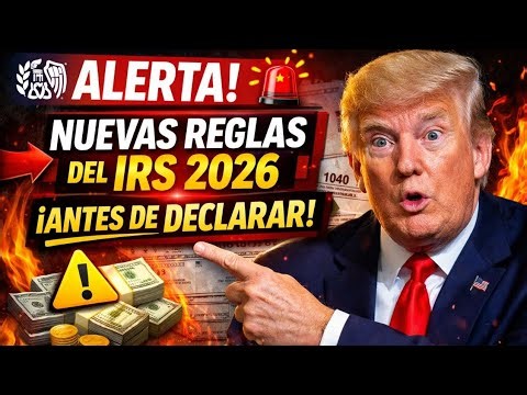 🚨 Alerta del IRS 2026: Nuevas Reglas de Impuestos que Debes Conocer Antes de Declarar
