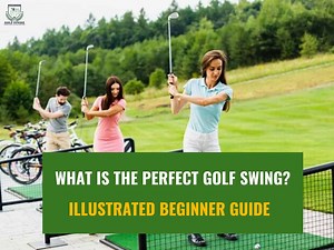 Golf Swing Basics For Beginners | Step-By-Step (Illustrations)
