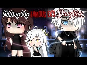 Hiding My Famous Ex’s Daughter | Gacha Life Mini Movie | GLMM