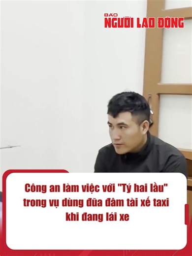 Tý Hai Lầu Tấn Công Tài Xế Taxi Ở Đắk Lắk