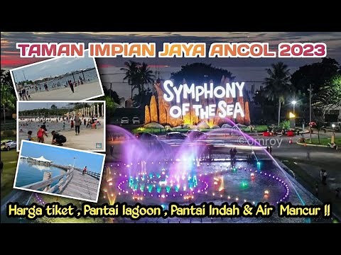 PANTAI ANCOL JAKARTA // SYMPHONY OF THE SEA