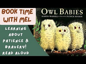 Owl Babies ~Read Aloud