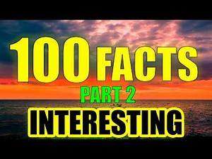100 Amazing and Random Facts That Will Stun You!
