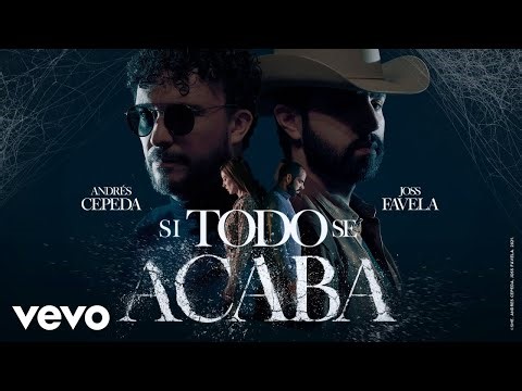 Andrés Cepeda, Joss Favela - Si Todo Se Acaba (Video Oficial)