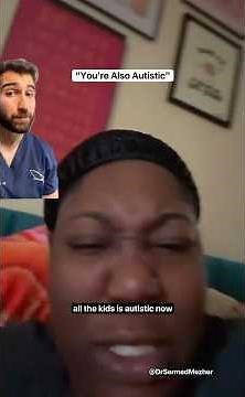 “All the Kids are Autistic Now” #wait
