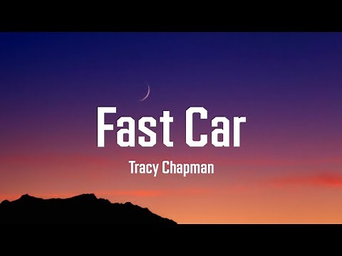 Tracy Chapman - Fast Car (Lyrics)