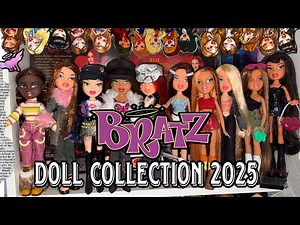 MY BRATZ DOLL COLLECTION 2025 🩷💋