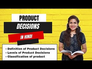 Product Decisions | BBA/B.COM/MBA |Complete syllabus | Commerce & Management| Marketing Management