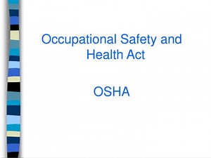 Occupational Safety and Health Act OSHA - SlideServe