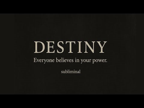 Destiny : Everyone Believes in Your Power | 𝐬𝐮𝐛𝐥𝐢𝐦𝐢𝐧𝐚𝐥 𝐞𝐱𝐩𝐞𝐫𝐢𝐦𝐞𝐧𝐭 [READ DESCRIPTION] 👁️⃤