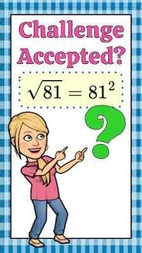 Which Square Root Statement is TRUE? | Challenge Accepted? | Grade 8 Math 8.EE.A.2 💗