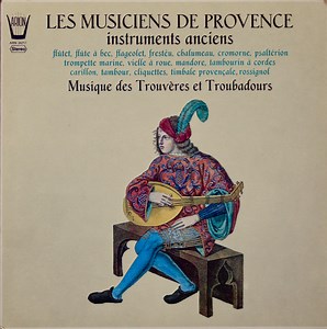 Les Musiciens De Provence - Les Musiciens De Provence - Instruments Anciens, Musique Des Trouvères Et Troubadours