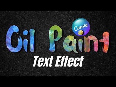 Unleashing Creativity: How to Fill Text with Oil Paint Images in Canva | Canva Art Design