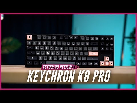 A Good $74 Pre-Built Keyboard?! | Keychron K8 Pro Review