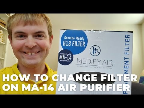 How to Change Filter on the Medify Air MA-14 Air Purifier
