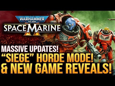 Warhammer 40K Space Marine 2 - Siege Horde Mode MASSIVE UPDATES! New Game Reveals and More!