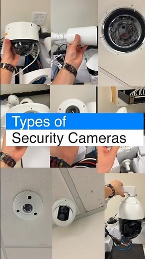 All Types of Security Cameras in 60 Seconds