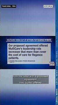 Regence no longer covering Yakima county MultiCare facilities in their network