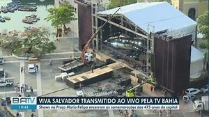 Viva Salvador transmitido ao vivo pela TV Bahia