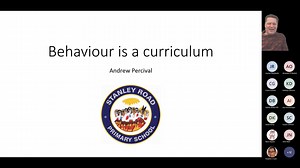 Workshop A - Behaviour is a Curriculum - Andrew Percival