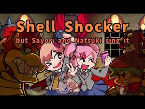 Shell Shocker but Natsuki and Sayori sing it! (FNF Cover : Infernal Bout / VS Bowser)