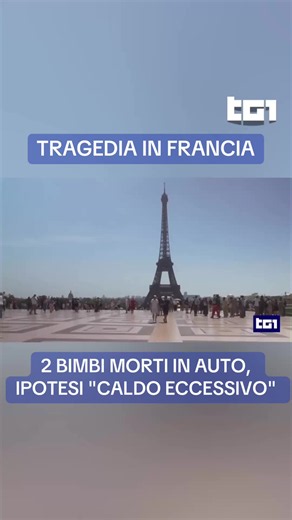 2 bimbi morti in auto in Francia: ipotesi colpo di calore