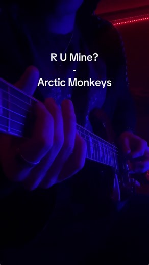 r u mine? #fyp #viral #arcticmonkeys #electricguitar
