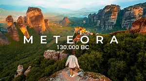 Meteora: Ancient beauty high above the clouds