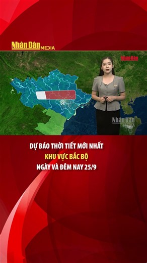 Dự báo thời tiết mới nhất khu vực Bắc Bộ ngày và đêm nay 25/9 #thoitiet #baonhandan #bacbo