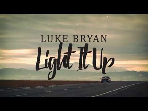 Luke Bryan - Light It Up (Lyrics)