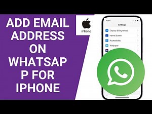 How To Add email Address On WhatsApp For iPhone