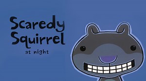 Scaredy Squirrel at Night - Apple TV