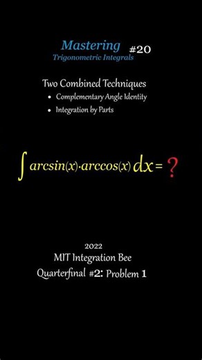 The Cleanest and Beautiful arcsin(x) arccos(x) Integral (MIT Integration Bee 2022)