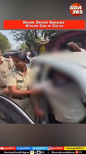 Drunk Driver Smashes Stolen Car in Colva | Goa365 TV