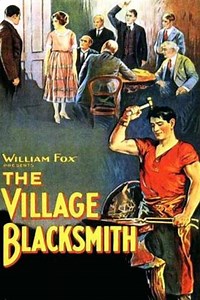 The Village Blacksmith (1922) - Movie