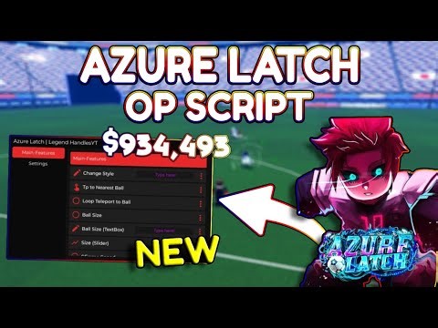 *NEW* Azure Latch OP Script (PASTEBIN) 2025