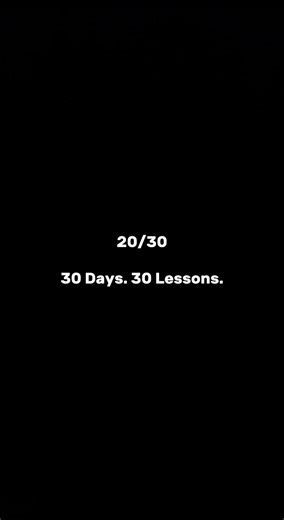 20 /30 – 30 Days. 30 Lessons. #discipline #motivation