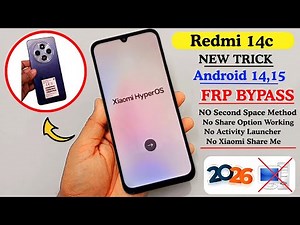Redmi 14c GOOGLE/FRP BYPASS 2026 Without PC - No Share Me , No Second Space, Android 14,15 100% Done
