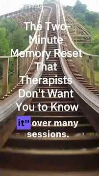 2-Minute Memory Reset Therapists DON'T Want You to Know
