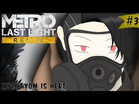Its time to find Pavel [METRO:LAST LIGHT REDUX] [ID/EN] Pt.3
