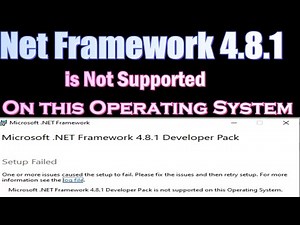The .Net Framework 4.8.1 is Not Supported on this Operating System | framework 4.8.1 Setup Failed