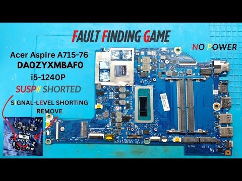 ACER ASPIRE A715-76 | DA0ZYXMBAF0 | NO POWER SOLUTION | SIGNAL LEVEL SHORTING REPAIR |#acer