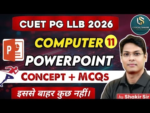 CUET PG LLB 2026 | Computer PowerPoint Concepts MCQ | Complete PPT MCQ | Shakir Sir #cuetpgllb2025