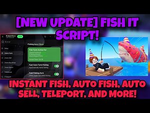 [NEW!] FISH IT SCRIPT - (KEYLESS) - FAST FISHING, INSTANT FISHING, AUTO SELL, AUTO QUEST, TELEPORT!